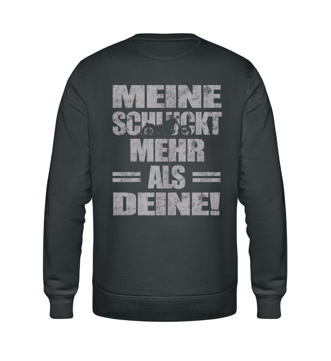 Ein Biker Sweatshirt für Motorradfahrer von Wingbikers mit dem Aufdruck, Meine schluckt mehr als deine! mit einem Motorrad, in dunkelgrau.