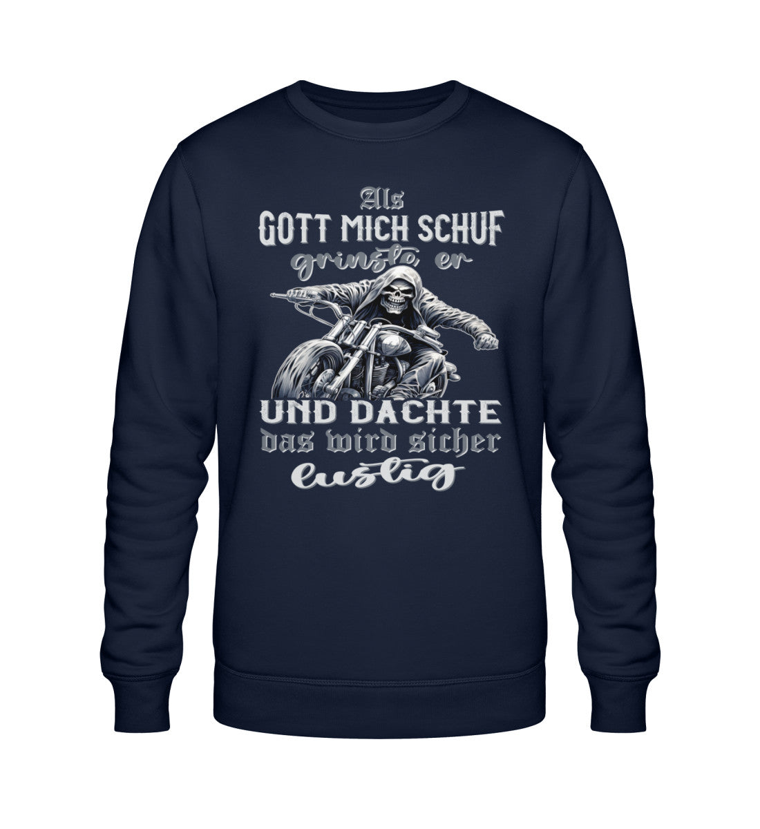 Ein Biker Sweatshirt für Motorradfahrer von Wingbikers mit dem Aufdruck, Als Gott mich schuf grinste er und dachte, das wird sicher lustig! - in navy blau.