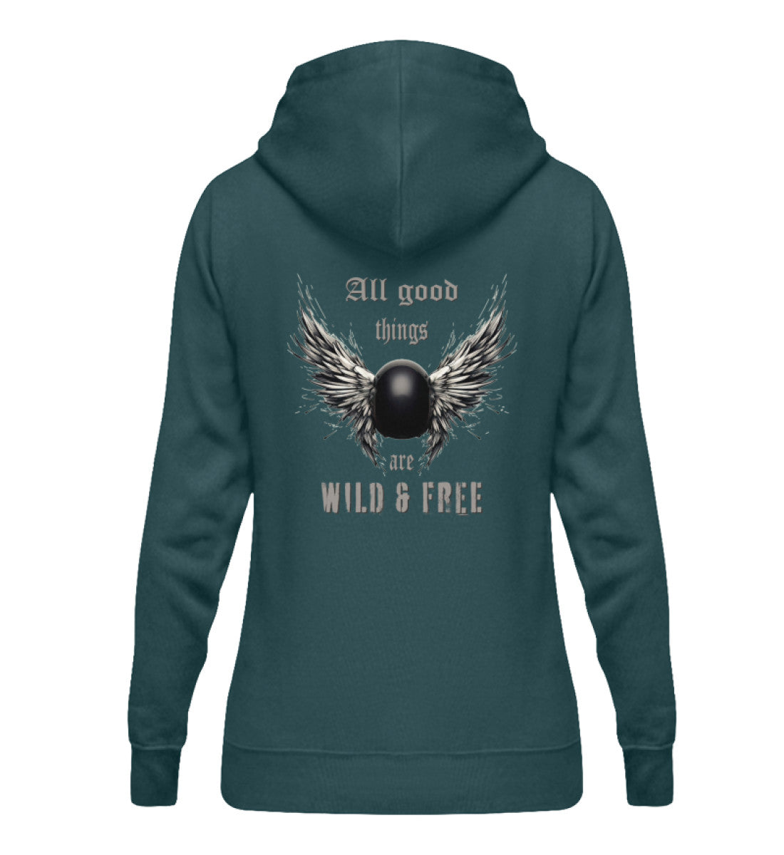 Ein Hoodie für Motorradfahrerinnen von Wingbikers mit dem Aufdruck, All good things are wild & free - mit Back Print, in petrol.