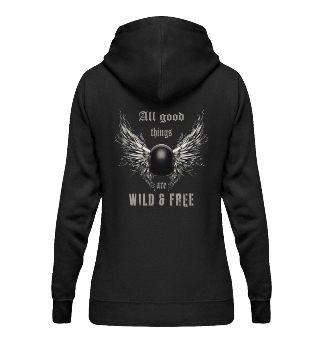 Ein Hoodie für Motorradfahrerinnen von Wingbikers mit dem Aufdruck, All good things are wild & free - mit Back Print, in schwarz.