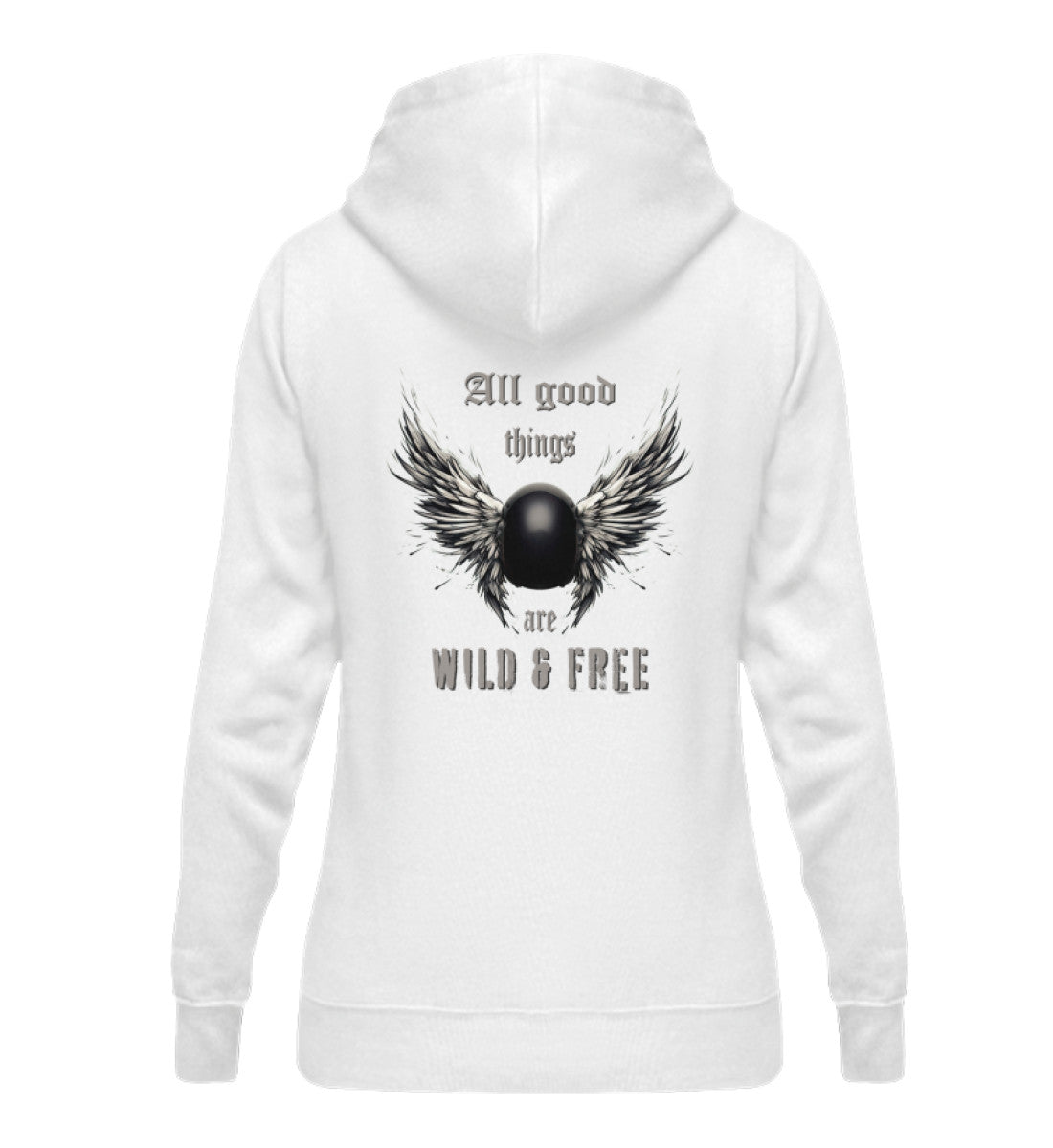 Ein Hoodie für Motorradfahrerinnen von Wingbikers mit dem Aufdruck, All good things are wild & free - mit Back Print, in weiß.