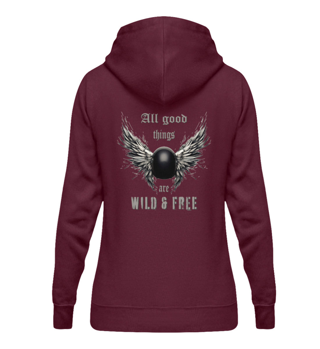 Ein Hoodie für Motorradfahrerinnen von Wingbikers mit dem Aufdruck, All good things are wild & free - mit Back Print, in burgunder.