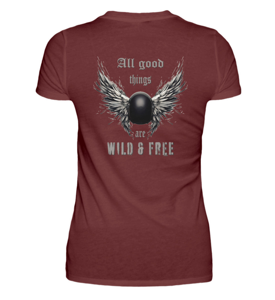 Ein T-Shirt für Motorradfahrerinnen von Wingbikers mit dem Aufdruck, All good things are wild & free - mit Back Print, in weinrot.