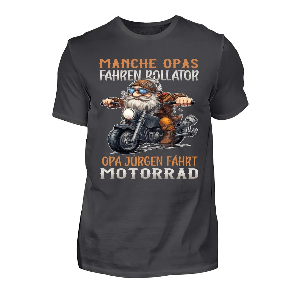 Ein Motorradshirt mit Namen personalisierbar von WingBikers mit dem Aufdruck, Manche Opas fahren Rollator, Opa ... fährt Motorrad, in dunkelgrau.