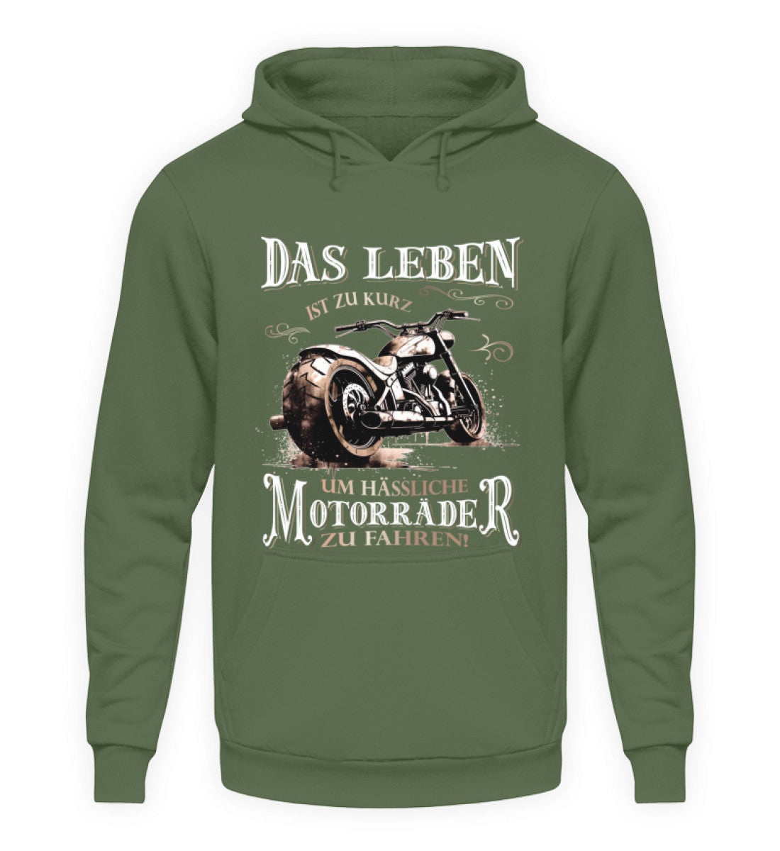 Ein Biker Hoodie für Motorradfahrer von Wingbikers mit dem Aufdruck, Das Leben ist zu kurz, um hässliche Motorräder zu fahren - in erdgrün.