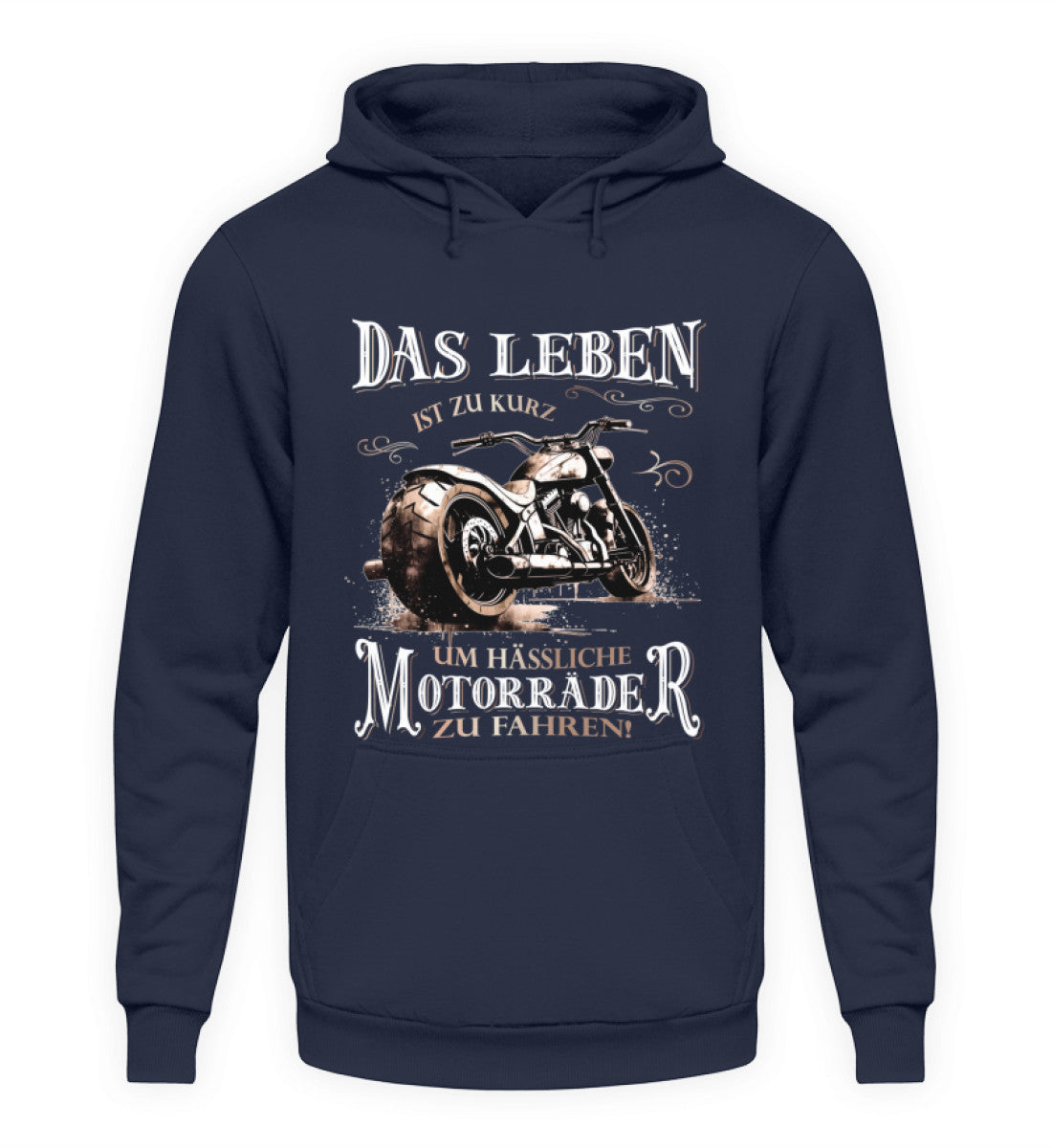 Ein Biker Hoodie für Motorradfahrer von Wingbikers mit dem Aufdruck, Das Leben ist zu kurz, um hässliche Motorräder zu fahren - in navy blau.
