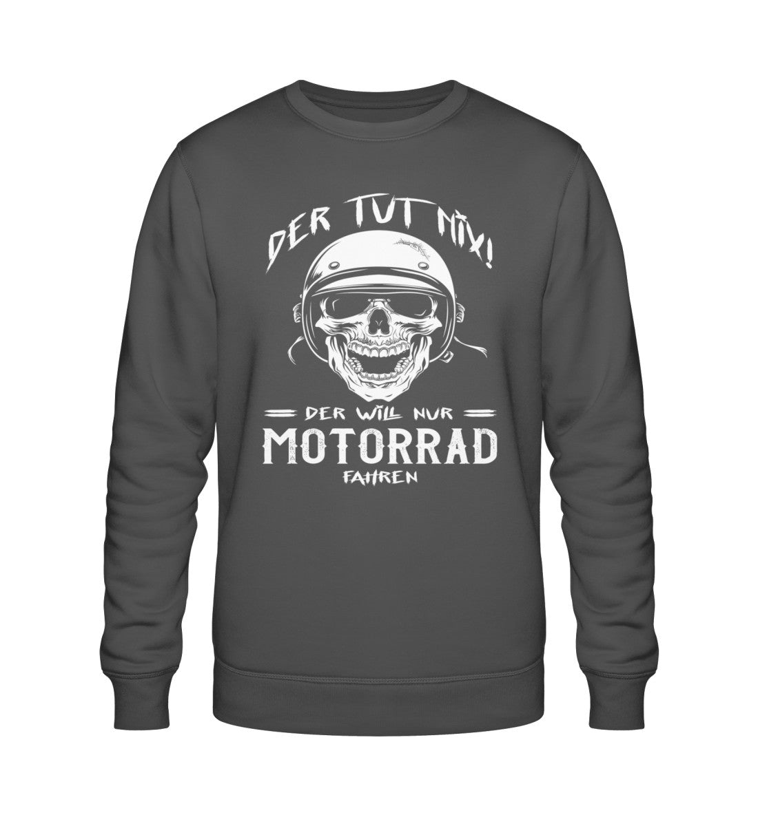 Ein Biker Sweatshirt für Motorradfahrer von Wingbikers mit dem Aufdruck, Der tut nix - Der will nur Motorrad fahren - in anthrazit.