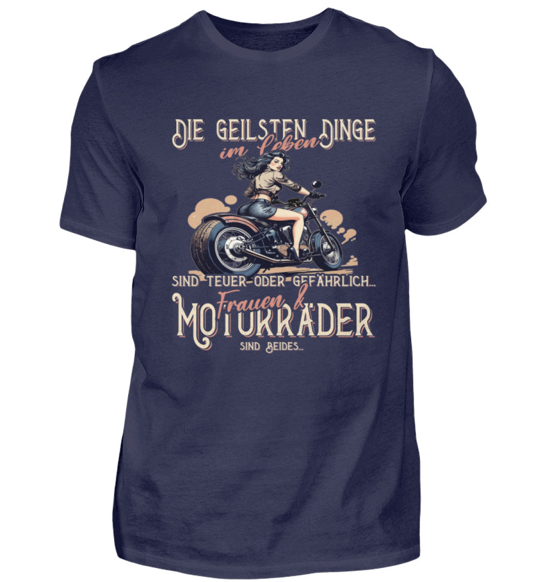 Ein Biker T-Shirt von Wingbikers, mit dem Aufdruck, die geilsten Dinge im Leben sind teuer oder gefährlich - Frauen und Motorräder sind beides, in Navy.