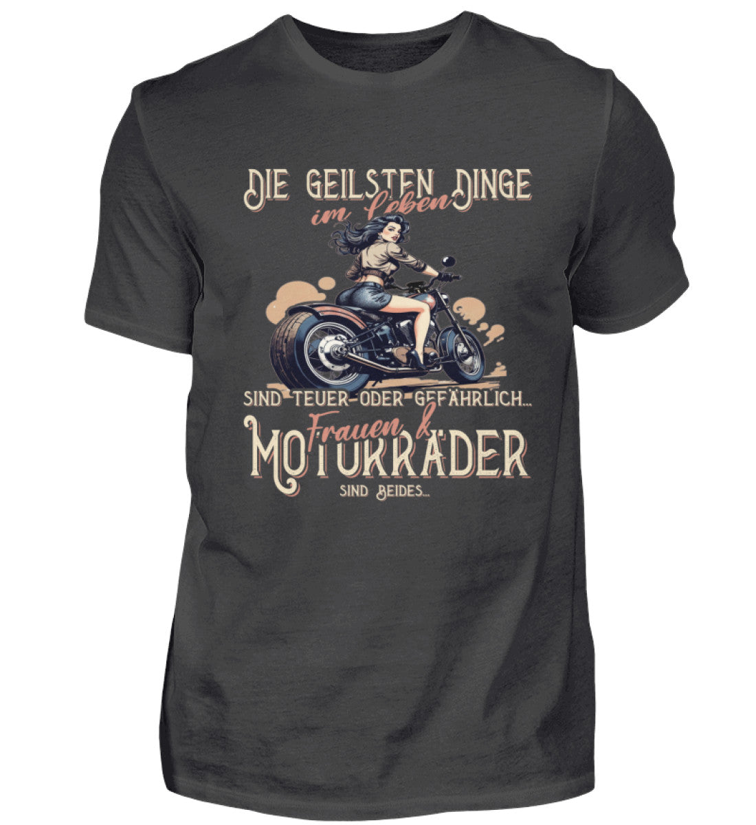 Ein Biker T-Shirt von Wingbikers, mit dem Aufdruck, die geilsten Dinge im Leben sind teuer oder gefährlich - Frauen und Motorräder sind beides, in Anthrazit.