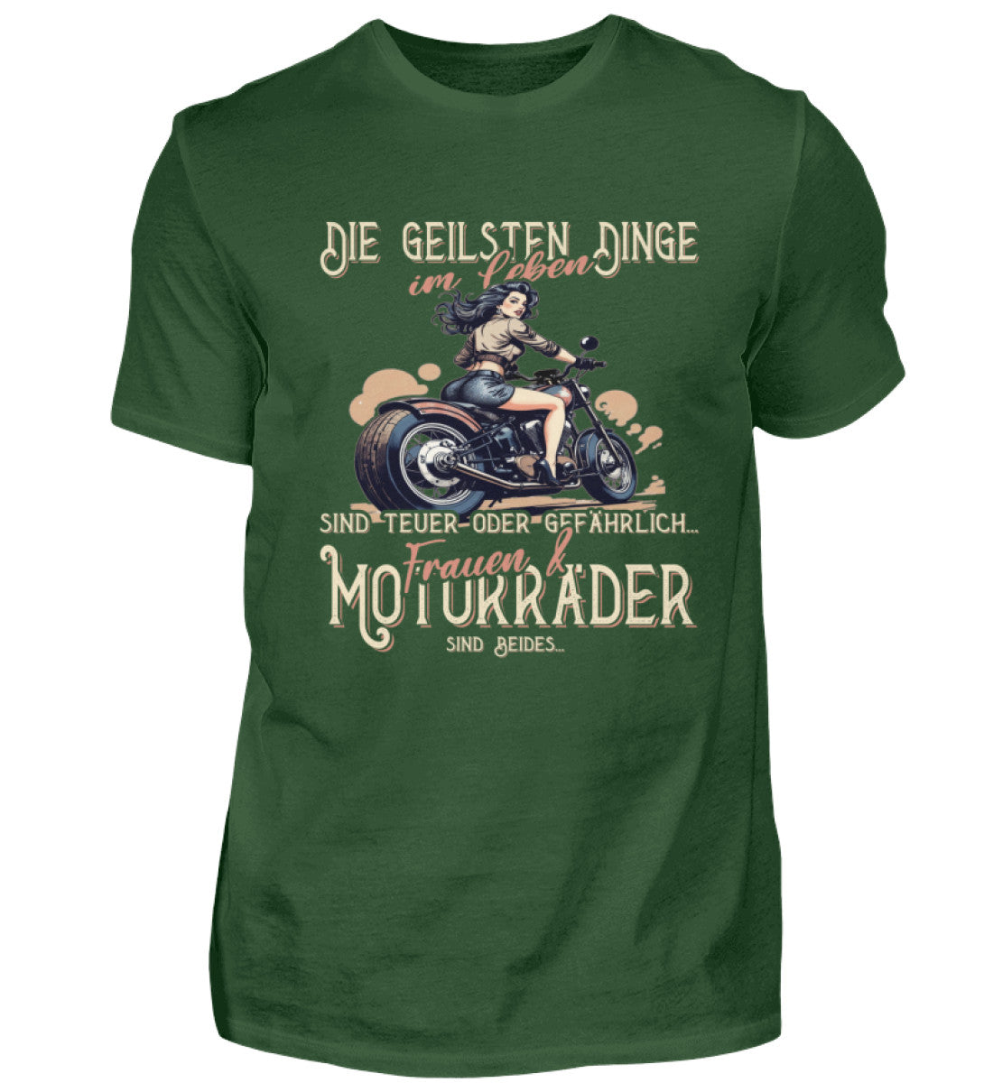 Ein Biker T-Shirt von Wingbikers, mit dem Aufdruck, die geilsten Dinge im Leben sind teuer oder gefährlich - Frauen und Motorräder sind beides, in Dunkelgrün.