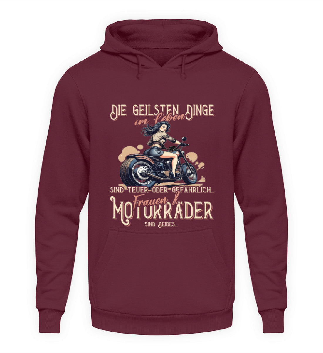 Ein Biker Hoodie von Wingbikers, mit dem Aufdruck, die geilsten Dinge im Leben sind teuer oder gefährlich - Frauen und Motorräder sind beides, in burgunder.