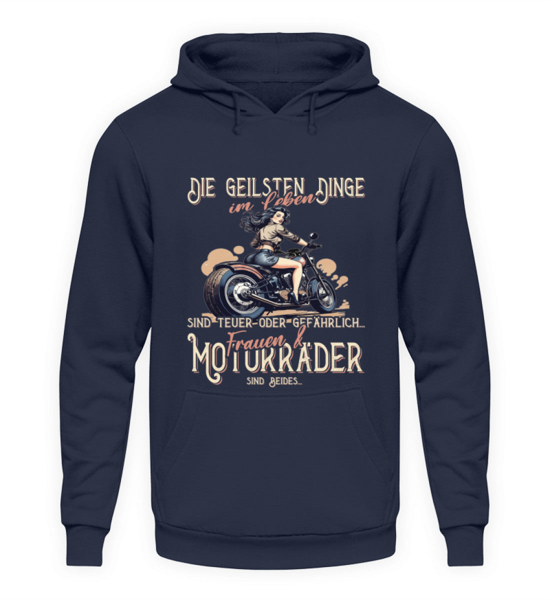 Ein Biker Hoodie von Wingbikers, mit dem Aufdruck, die geilsten Dinge im Leben sind teuer oder gefährlich - Frauen und Motorräder sind beides, in navy.