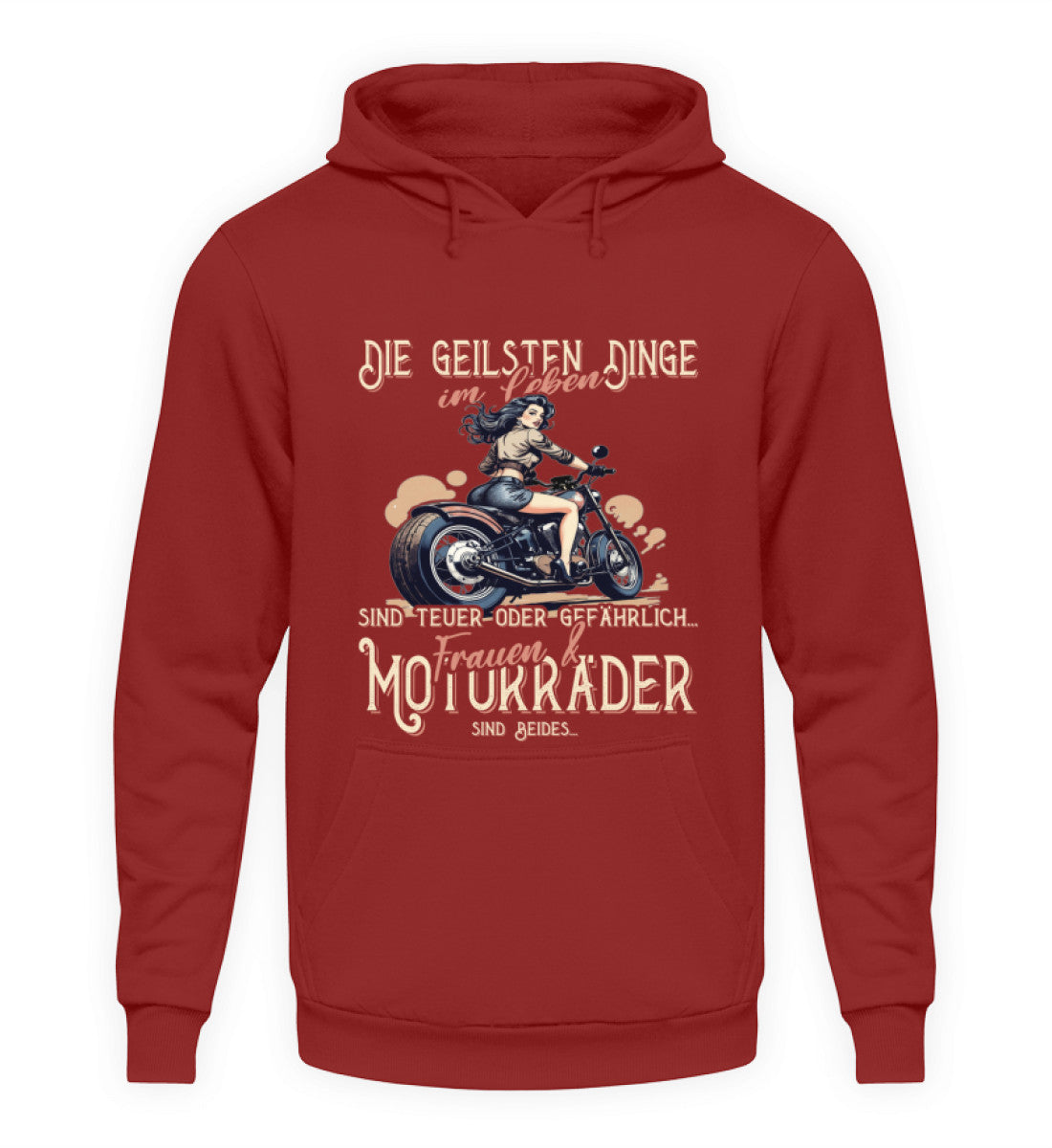 Ein Biker Hoodie von Wingbikers, mit dem Aufdruck, die geilsten Dinge im Leben sind teuer oder gefährlich - Frauen und Motorräder sind beides, in rot.
