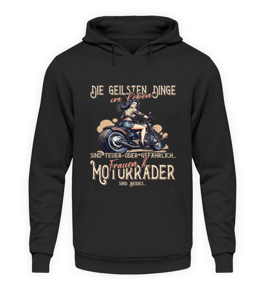 Ein Biker Hoodie von Wingbikers, mit dem Aufdruck, die geilsten Dinge im Leben sind teuer oder gefährlich - Frauen und Motorräder sind beides, in Schwarz.