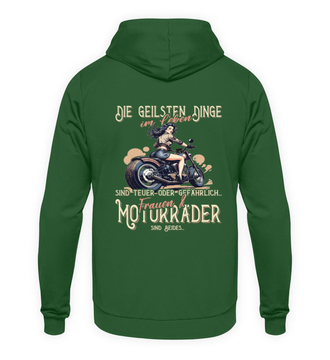 Ein Biker Hoodie von Wingbikers, mit dem Aufdruck, die geilsten Dinge im Leben sind teuer oder gefährlich - Frauen und Motorräder sind beides - mit Back Print, in dunkelgrün.