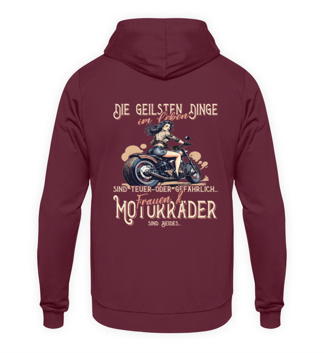 Ein Biker Hoodie von Wingbikers, mit dem Aufdruck, die geilsten Dinge im Leben sind teuer oder gefährlich - Frauen und Motorräder sind beides - mit Back Print, in weinrot.