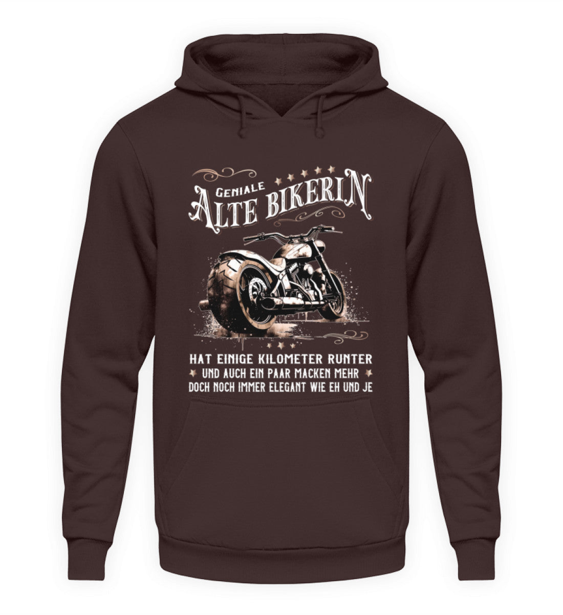 Ein Bikerin Hoodie für Motorradfahrerinnen von Wingbikers mit dem Aufdruck, Alte Bikerin - Einige Kilometer Runter - Doch elegant wie eh und je - gerader Schnitt, in braun.