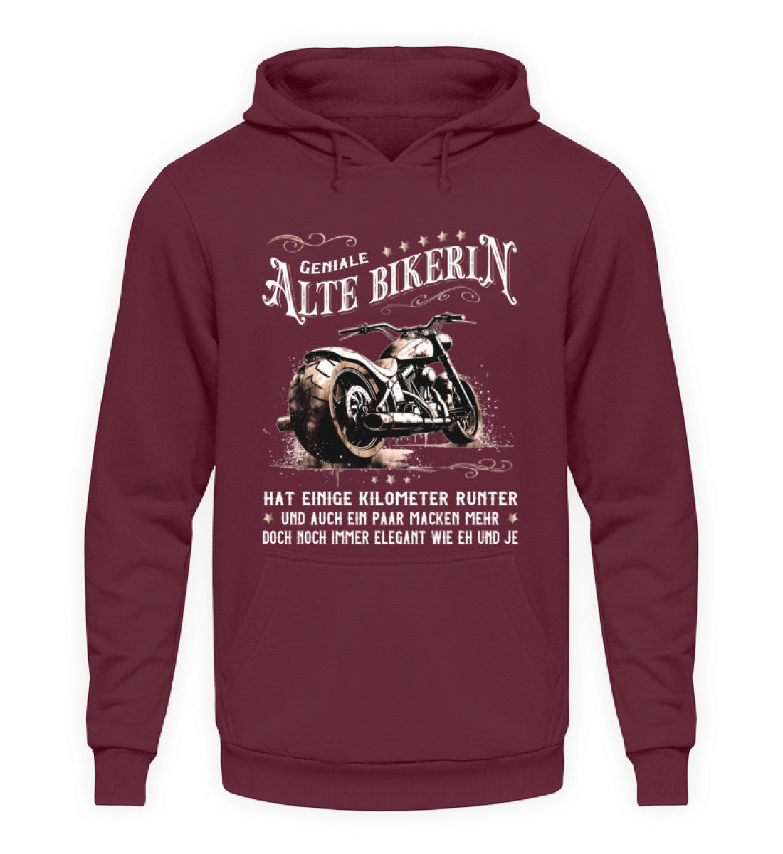 Ein Bikerin Hoodie für Motorradfahrerinnen von Wingbikers mit dem Aufdruck, Alte Bikerin - Einige Kilometer Runter - Doch elegant wie eh und je - gerader Schnitt, in weinrot.