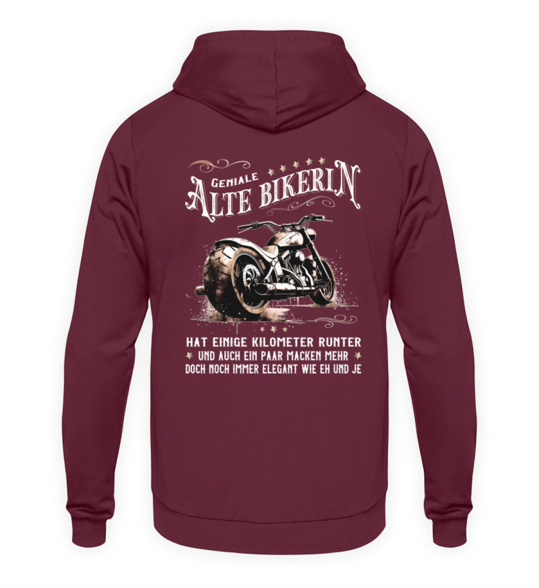 Ein Bikerin Hoodie für Motorradfahrerinnen von Wingbikers mit dem Aufdruck, Alte Bikerin - Einige Kilometer Runter - Doch elegant wie eh und je - gerader Schnitt, mit Back Print, in weinrot.