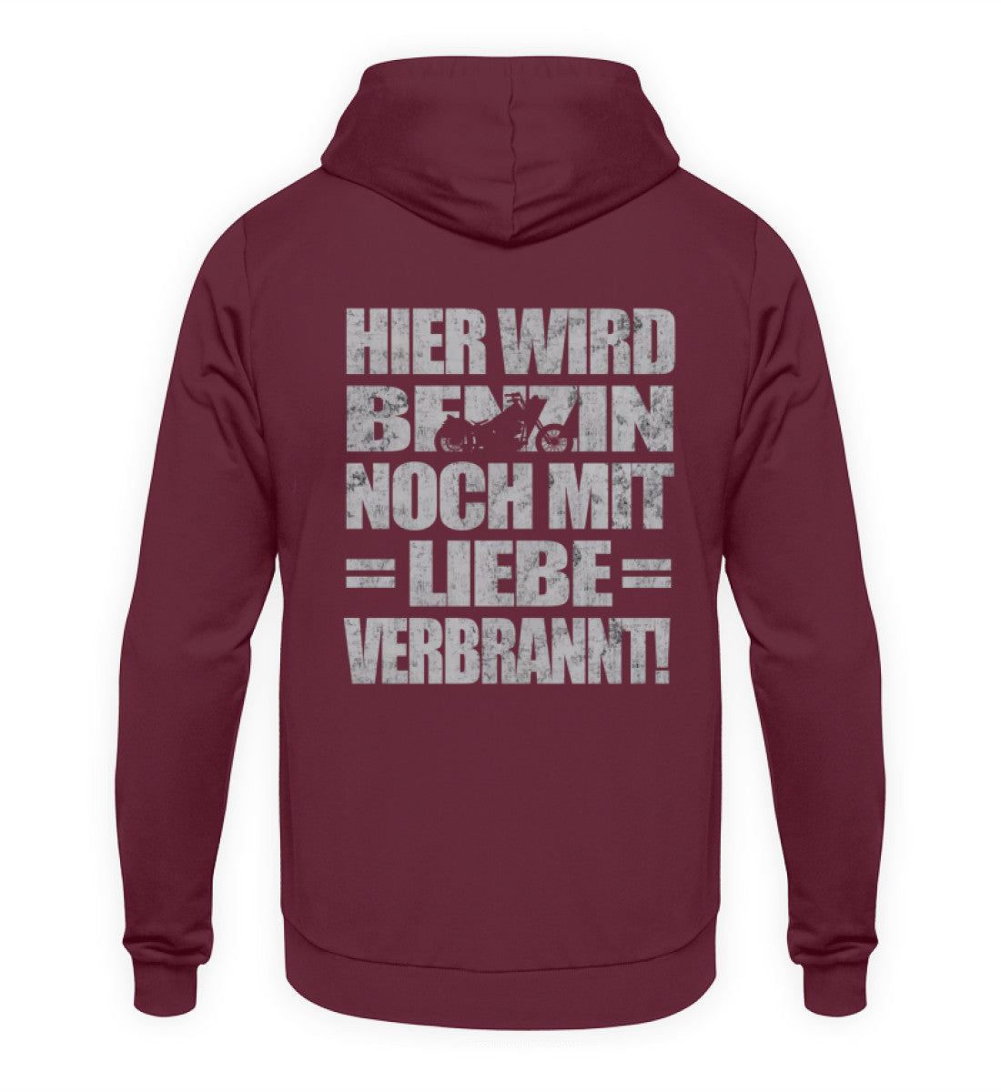 Ein Biker Hoodie für Motorradfahrer von Wingbikers mit dem Aufdruck, Hier wird Benzin noch mit Liebe verbrannt - mit Back Print, in burgunder weinrot.