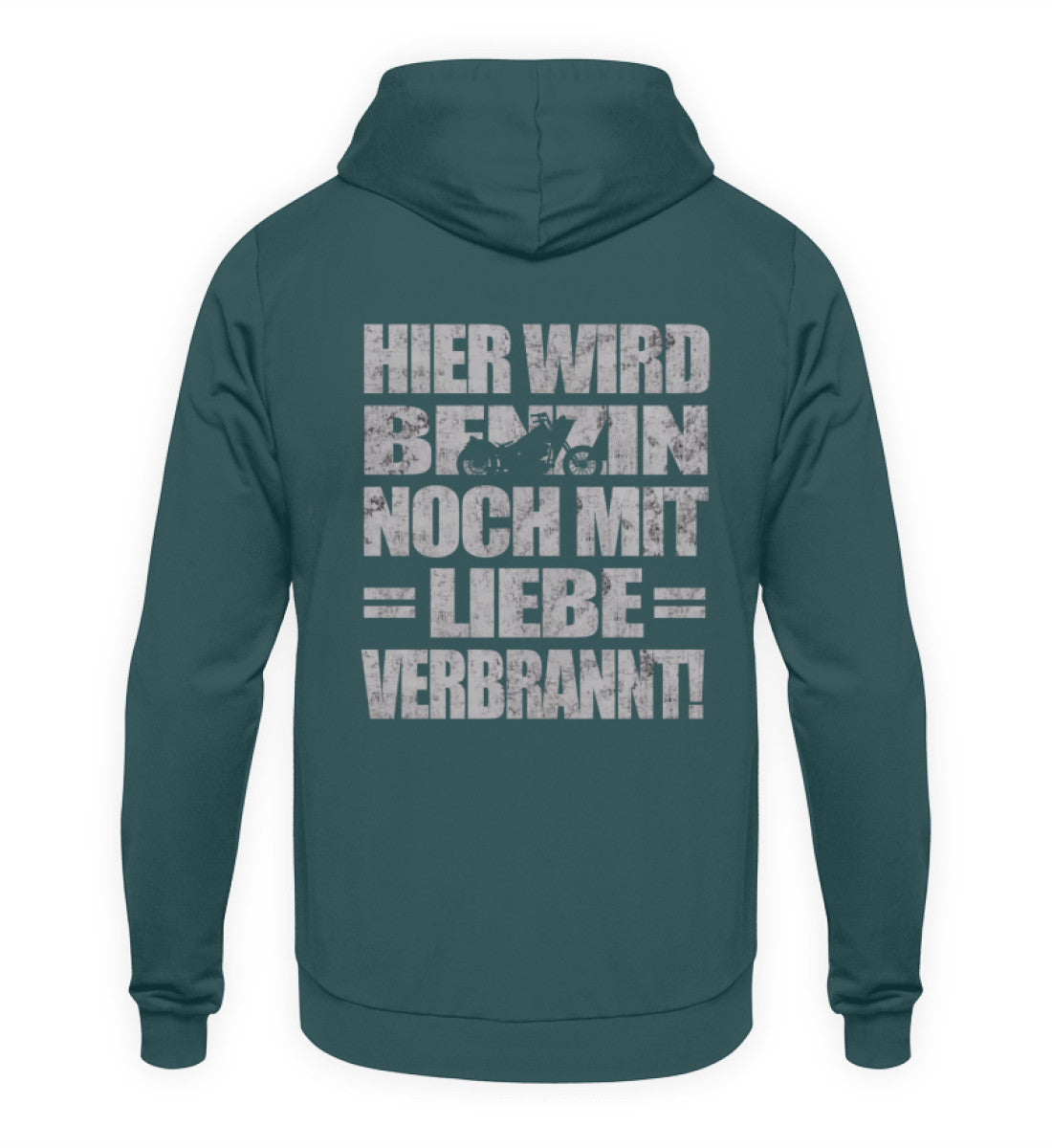 Ein Biker Hoodie für Motorradfahrer von Wingbikers mit dem Aufdruck, Hier wird Benzin noch mit Liebe verbrannt - mit Back Print, in petrol türkis.