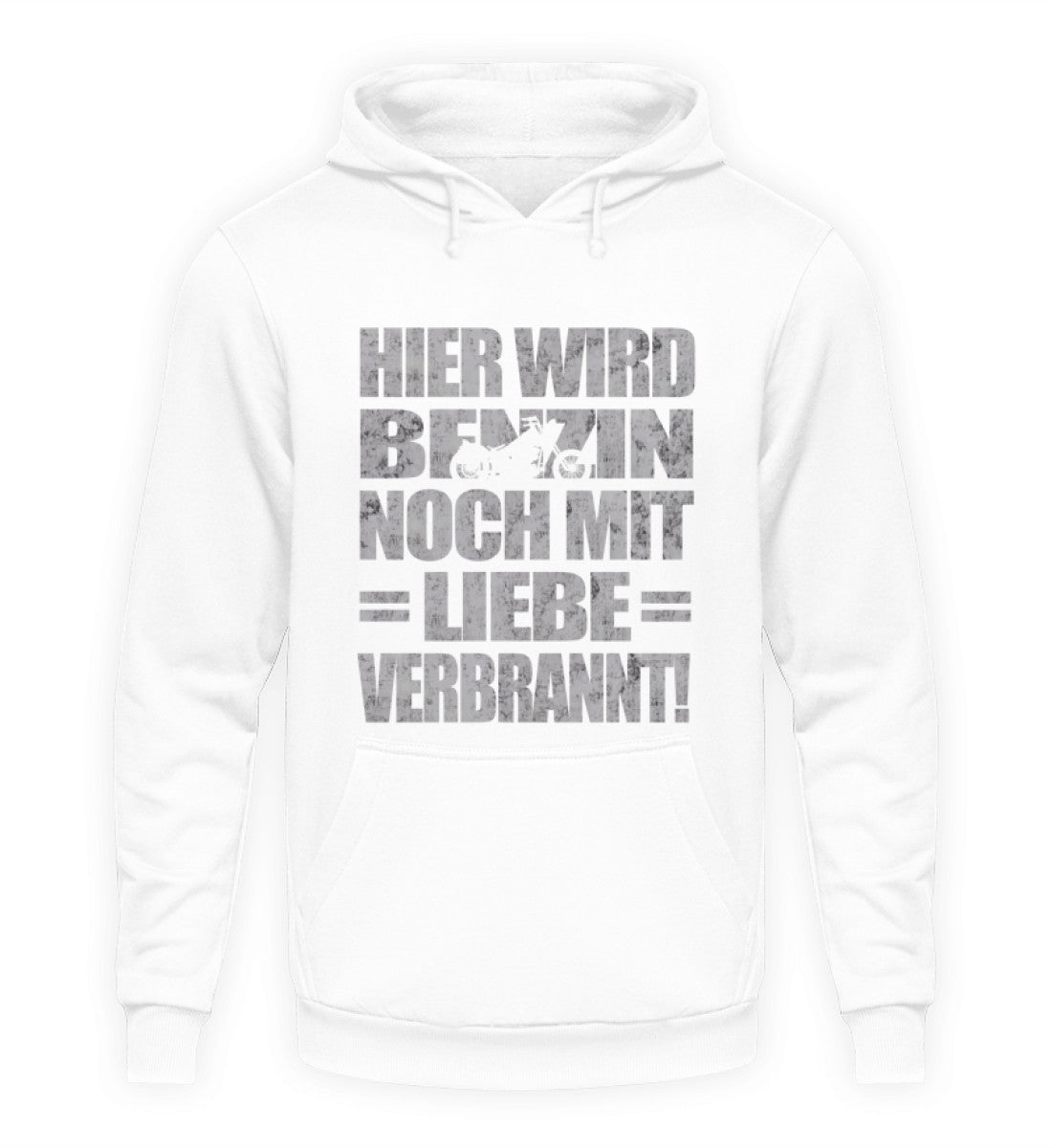 Ein Biker Hoodie für Motorradfahrer von Wingbikers mit dem Aufdruck, Hier wird Benzin noch mit Liebe verbrannt - in weiß.