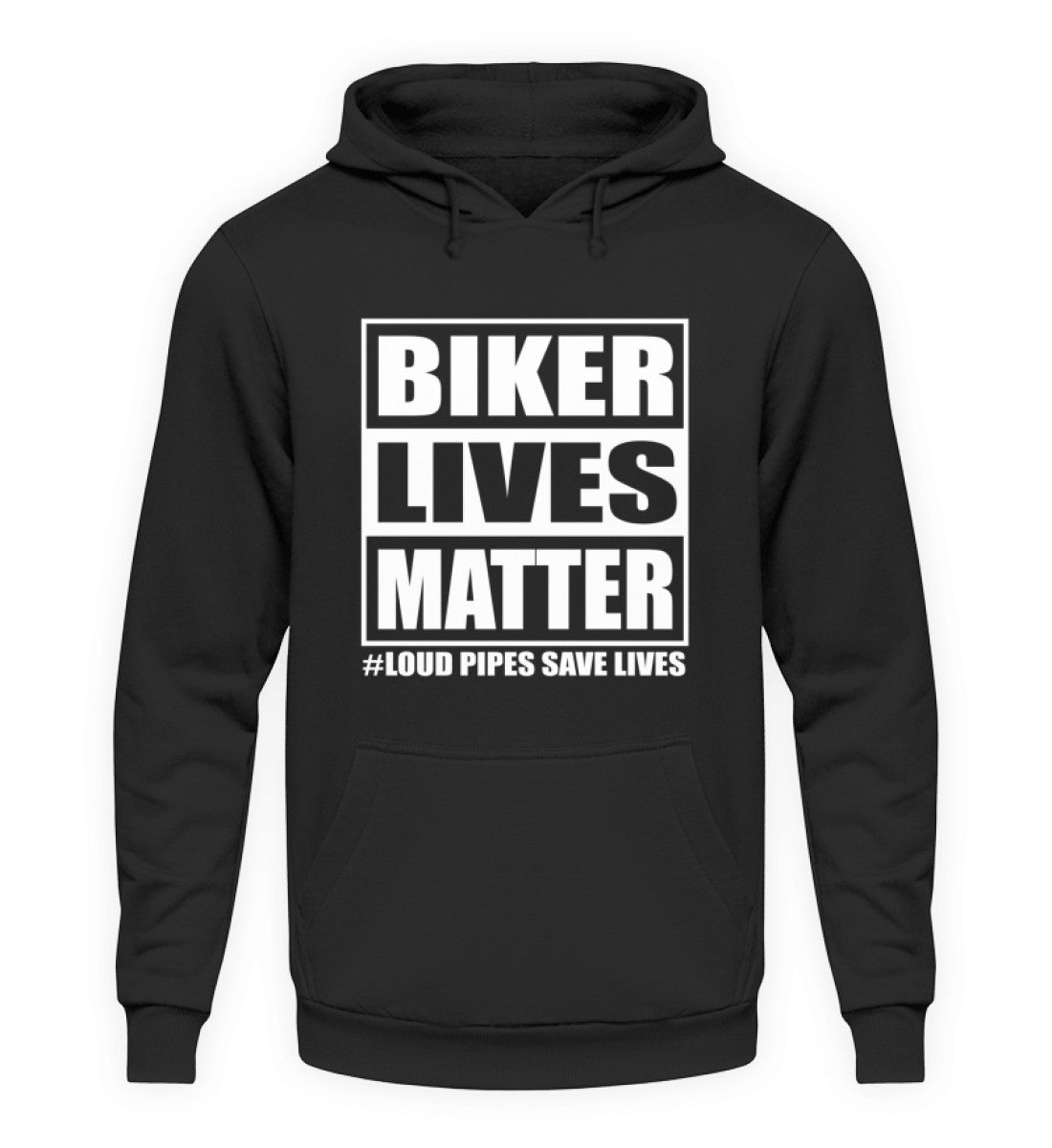 Ein Biker Hoodie für Motorradfahrer von Wingbikers mit dem Aufdruck, Biker Lives Matter - # Loud Pipes Save Lives, in schwarz.