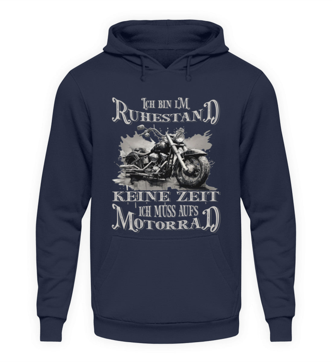 Ein Biker Hoodie für Motorradfahrer von Wingbikers mit dem Aufdruck, Ich bin im Ruhestand - Keine Zeit - Ich muss aufs Motorrad, in navy blau.