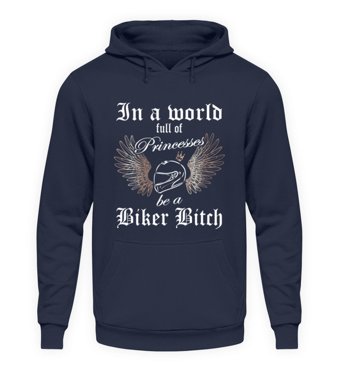 Ein Hoodie für Motorradfahrerinnen von Wingbikers mit dem Aufdruck, In a world full of Princesses, be a Biker Bitch - in navy.