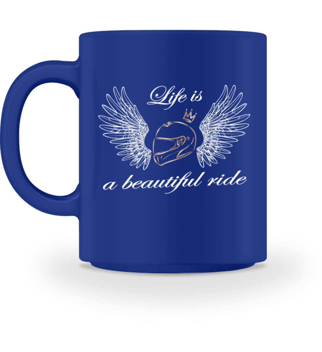 Eine Tasse für Motorradfahrerinnen von Wingbikers, mit dem beidseitigen Aufdruck, Life is a beautiful ride, in blau.