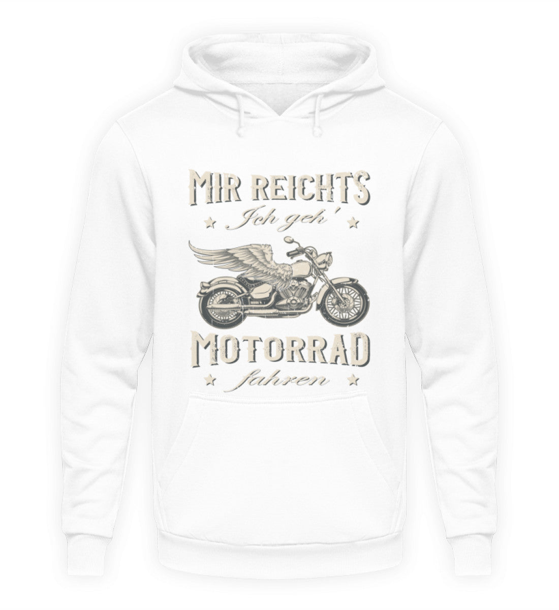 Ein Biker Hoodie für Motorradfahrer von Wingbikers mit dem Aufdruck, Mir reichts, ich geh´ Motorrad fahren - in weiß.