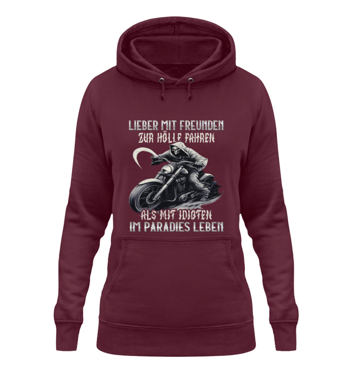 Ein Hoodie für Motorradfahrerinnen, von Wingbikers mit dem Aufdruck, Lieber mit Freunden zur Hölle fahren, als mit Idioten im Paradies leben, in burgunder.