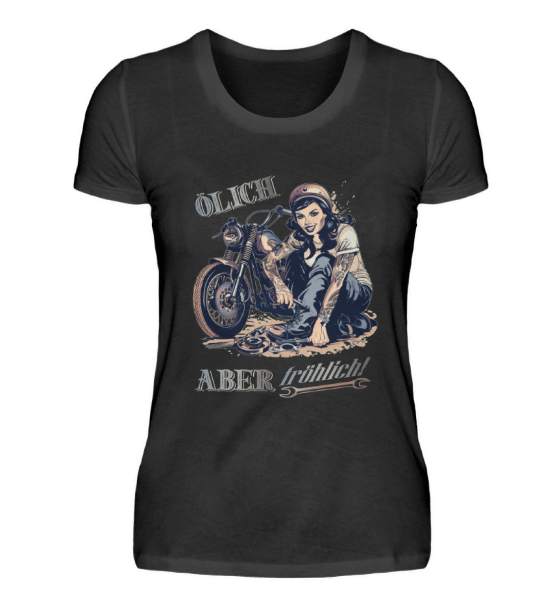 Ein T-Shirt für Motorradfahrerinnen von Wingbikers mit dem Aufdruck, Ölich aber fröhlich, in schwarz.