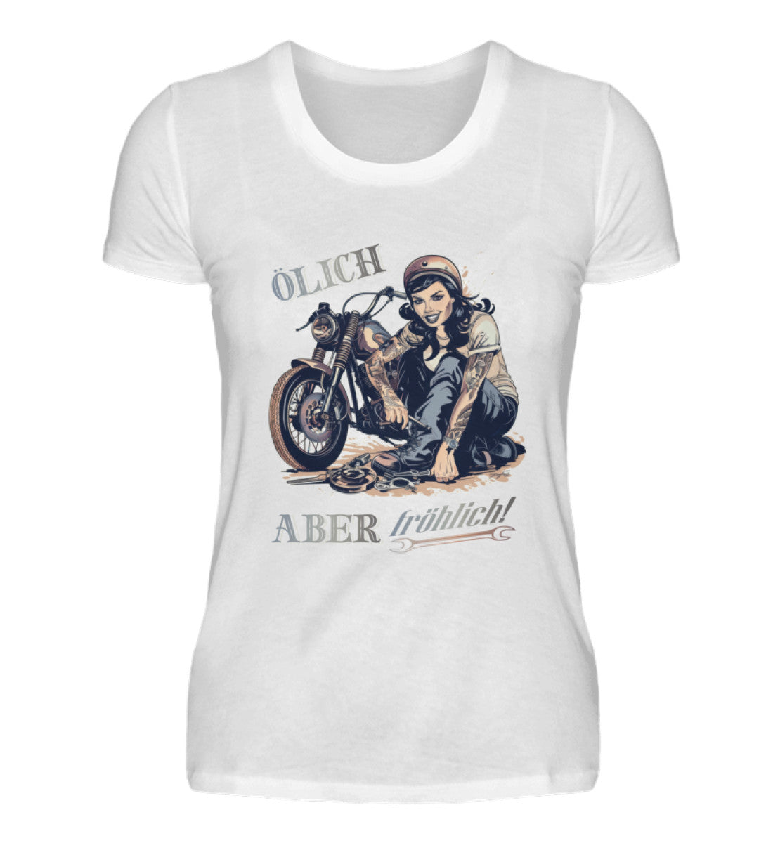 Ein T-Shirt für Motorradfahrerinnen von Wingbikers mit dem Aufdruck, Ölich aber fröhlich, in weiß.