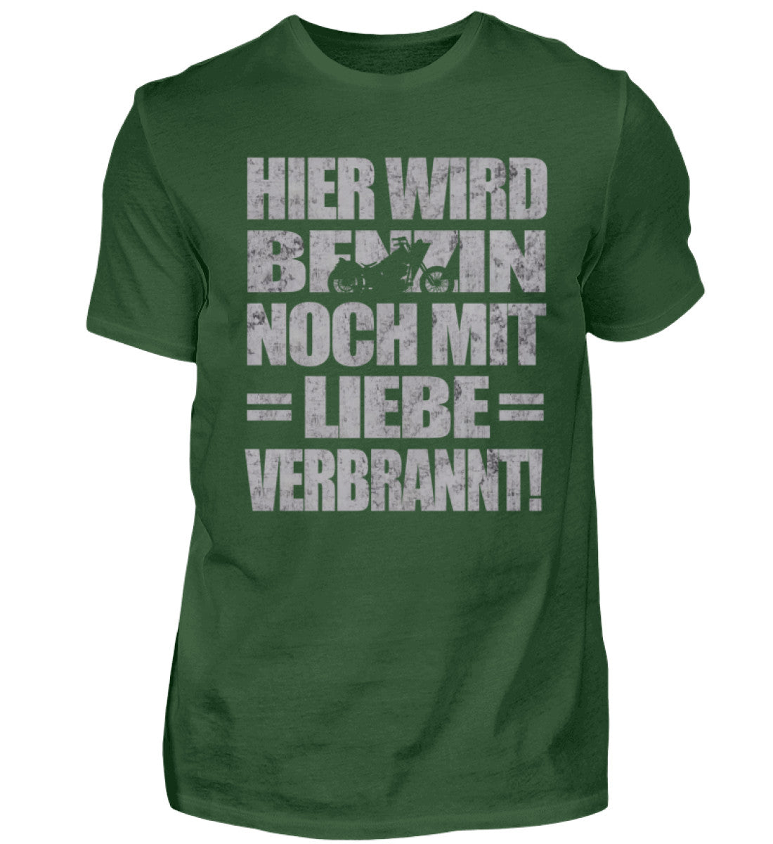 Ein Biker T-Shirt für Motorradfahrer von Wingbikers mit dem Aufdruck, Hier wird Benzin noch mit Liebe verbrannt - in dunkelgrün.