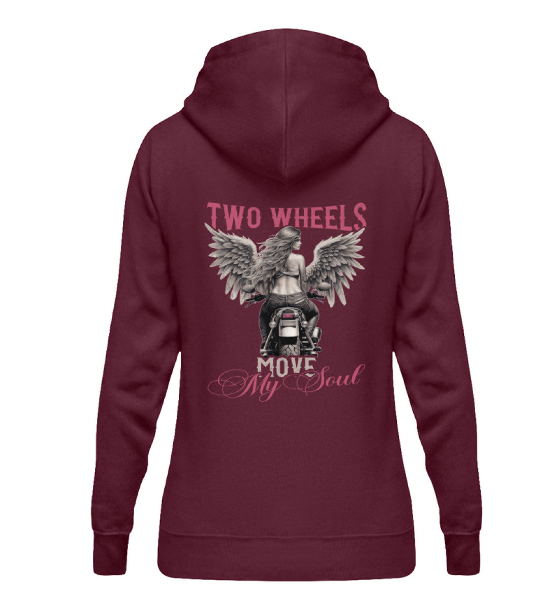 Ein Hoodie für Motorradfahrerinnen von Wingbikers mit dem Aufdruck, Two Wheels Move My Soul, in burgunder weinrot.