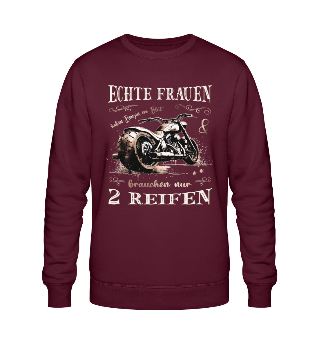 Ein Sweatshirt für Motorradfahrerinnen von Wingbikers mit dem Aufdruck, Echte Frauen brauchen nur zwei Reifen, in burgunder weinrot.