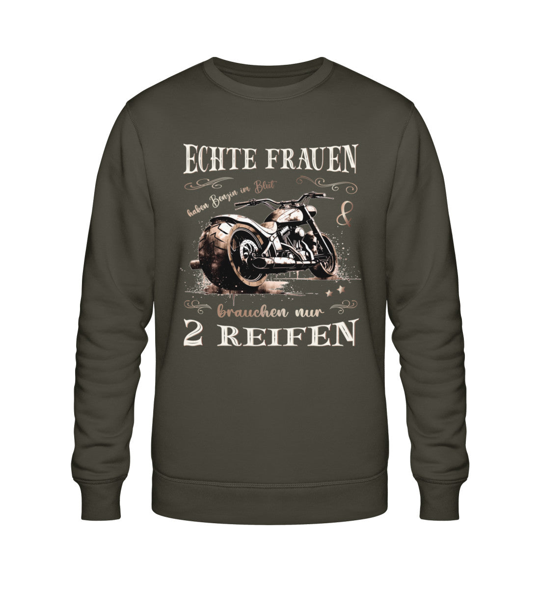 Ein Sweatshirt für Motorradfahrerinnen von Wingbikers mit dem Aufdruck, Echte Frauen brauchen nur zwei Reifen, in khaki grün.