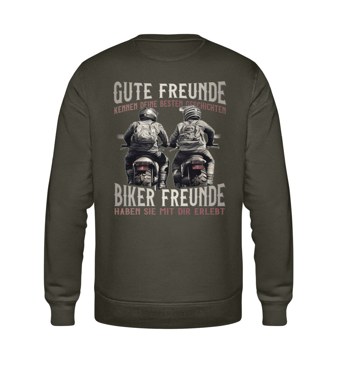 Ein Sweatshirt für Motorradfahrer von Wingbikers mit dem Aufdruck, Gute Freunde kenne deine Geschichten - Biker haben sie mit dir erlebt, in khaki grün.