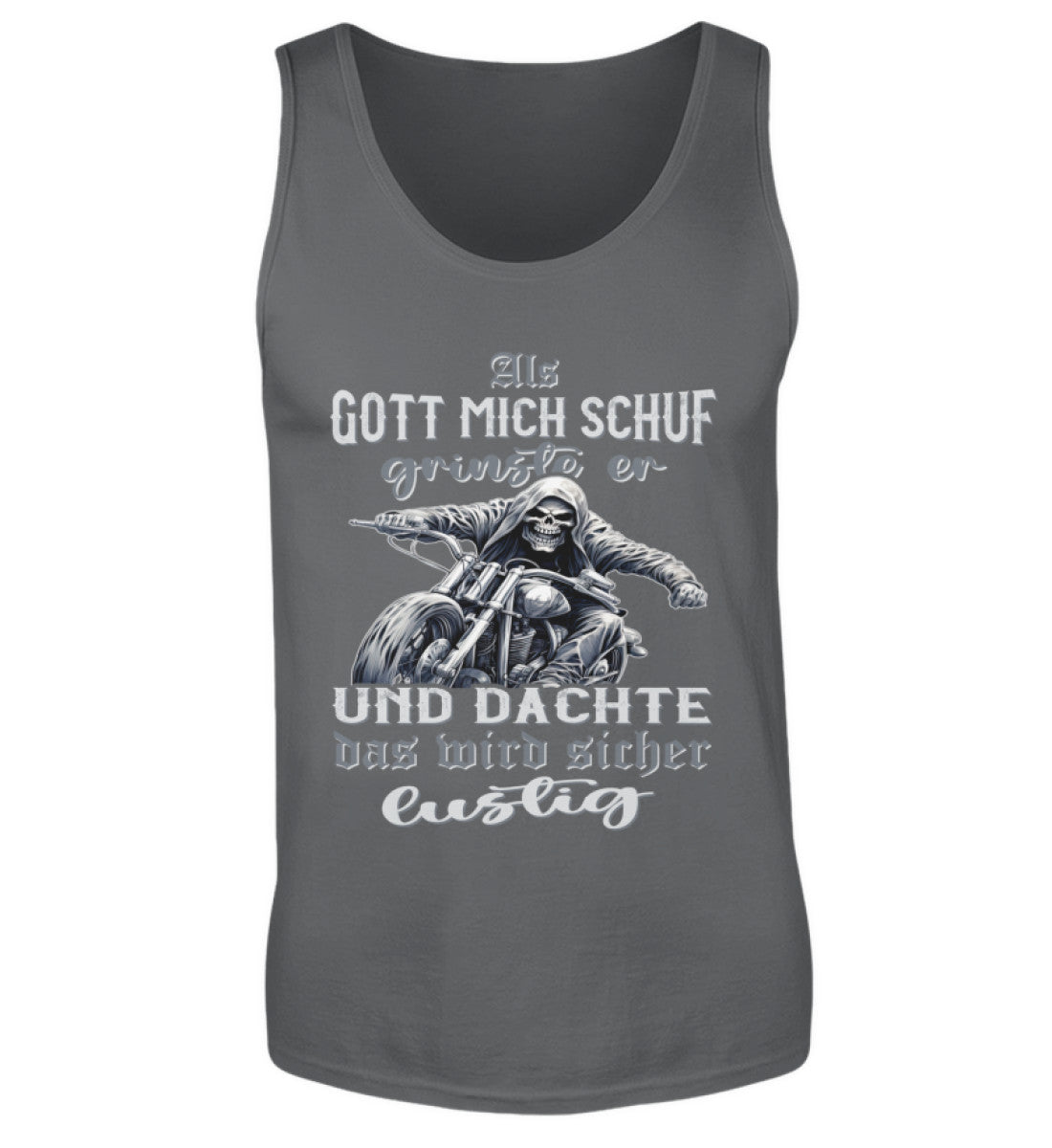 Ein Biker Tanktop für Motorradfahrer von Wingbikers mit dem Aufdruck, Als Gott mich schuf grinste er und dachte, das wird sicher lustig! - in dunkelgrau.