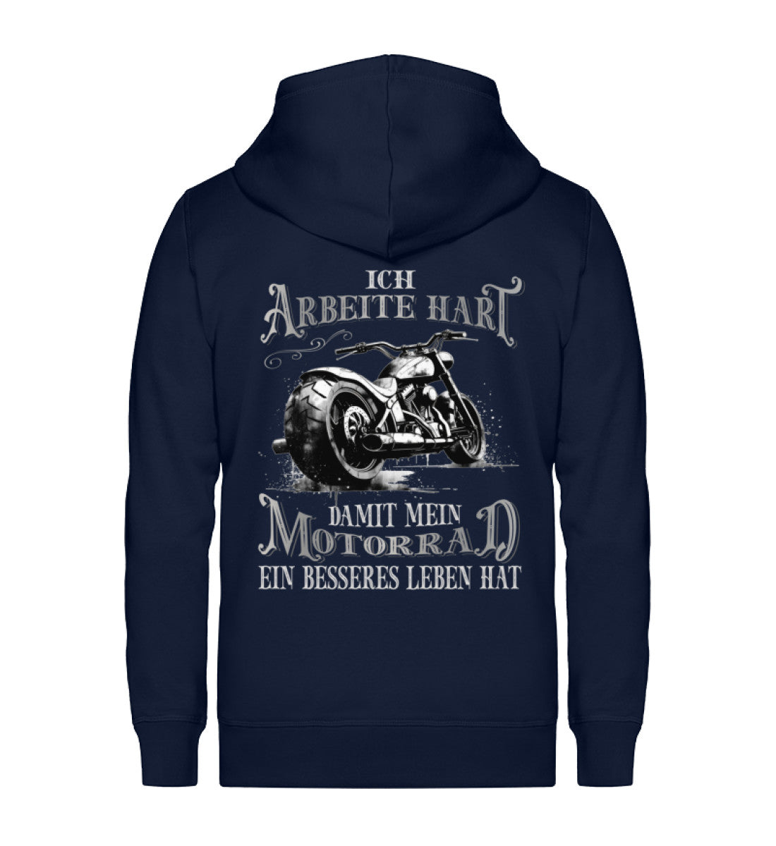 Eine Biker Reißverschluss-Jacke mit dem Aufdruck, Ich arbeite hart, damit mein Motorrad ein besseres Leben hat, in navy blau.