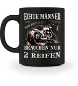 Eine Tasse für Motorradfahrer von Wingbikers, mit dem beidseitigen Aufdruck, Echte Männer brauchen nur 2 Reifen, in schwarz.