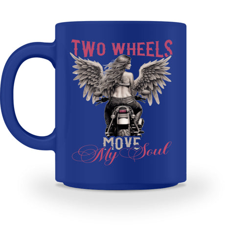 Eine Tasse für Motorradfahrer von Wingbikers, mit dem beidseitigen Aufdruck, Two Wheels Move My Soul, in royal blau.