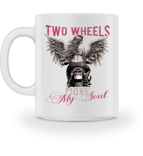 Eine Tasse für Motorradfahrer von Wingbikers, mit dem beidseitigen Aufdruck, Two Wheels Move My Soul, in weiß.