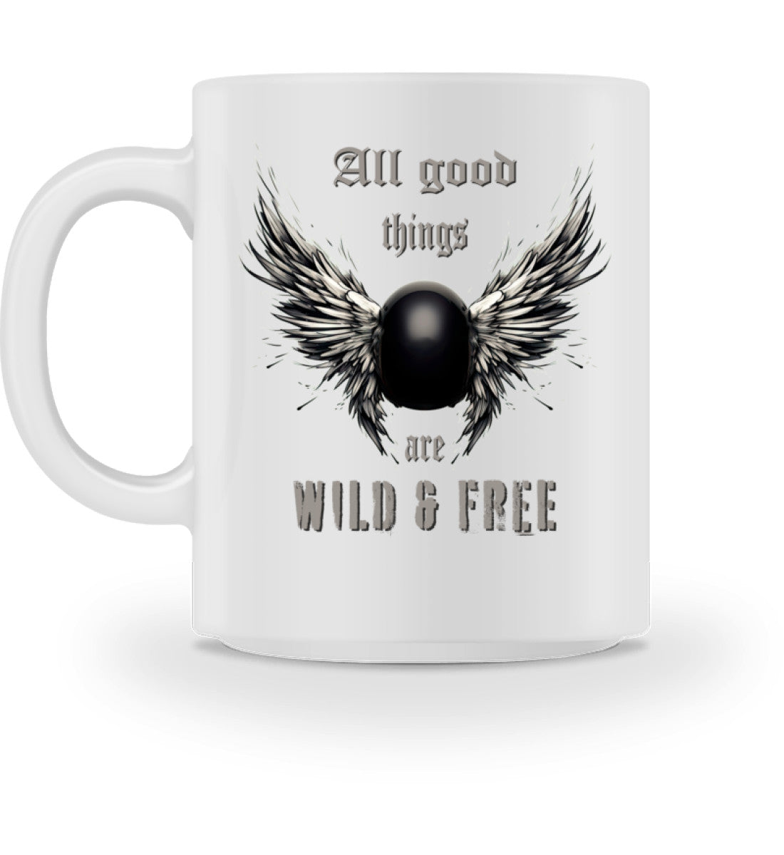 Eine Motorrad Tasse für Motorradfahrerinnen, von Wingbikers, mit dem beidseitigen Aufdruck, All good things are Wild & Free, in weiß.