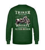 Ein Sweatshirt für Trike Fahrer von Wingbikers mit dem Aufdruck, Triker sind wie guter Whiskey - Wir werden mit dem Alter besser, in dunkelgrün.