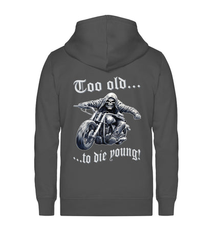 Eine Reißverschluss-Jacke für Motorradfahrer von Wingbikers mit dem Aufdruck, Too old to die young! - in dunkelgrau.