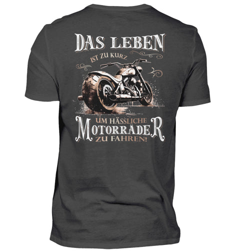 Ein Biker T-Shirt für Motorradfahrer von Wingbikers mit dem Aufdruck, Das Leben ist zu kurz, um hässliche Motorräder zu fahren - mit Back Print, in dunkelgrau.