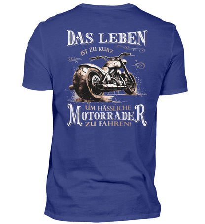 Ein Biker T-Shirt für Motorradfahrer von Wingbikers mit dem Aufdruck, Das Leben ist zu kurz, um hässliche Motorräder zu fahren - mit Back Print, in royal blau.