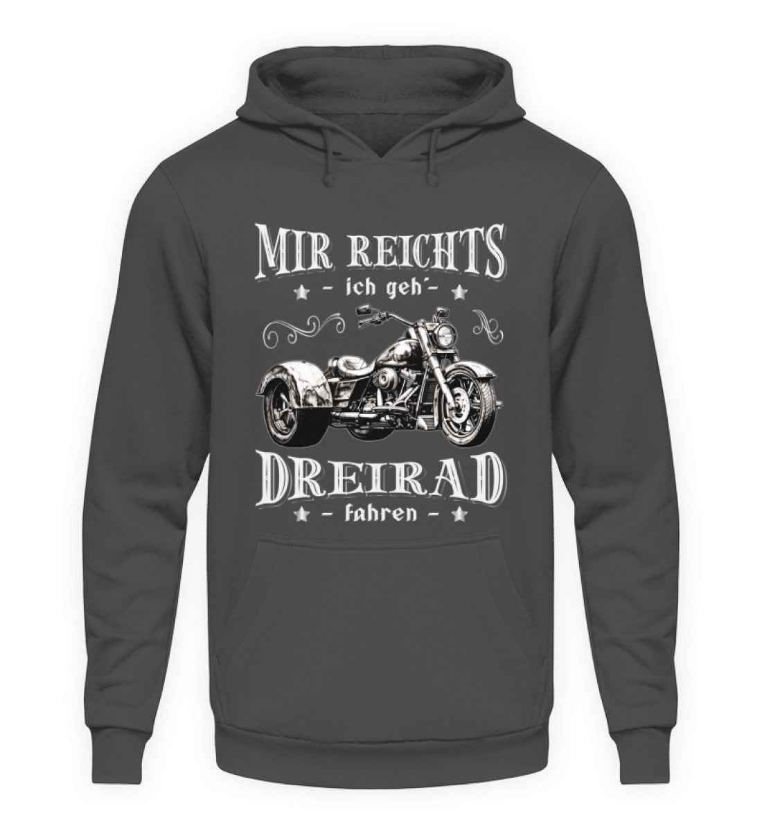 Ein Triker Hoodie für Trikefahrer von Wingbikers mit dem Aufdruck, Mir reichts, ich geh´ Dreirad fahren, in dunkelgrau.